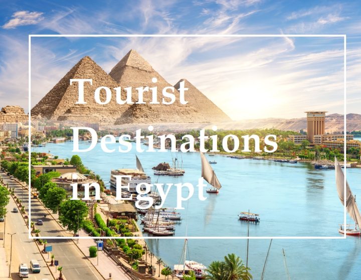 Tourist Destinations in Egypt