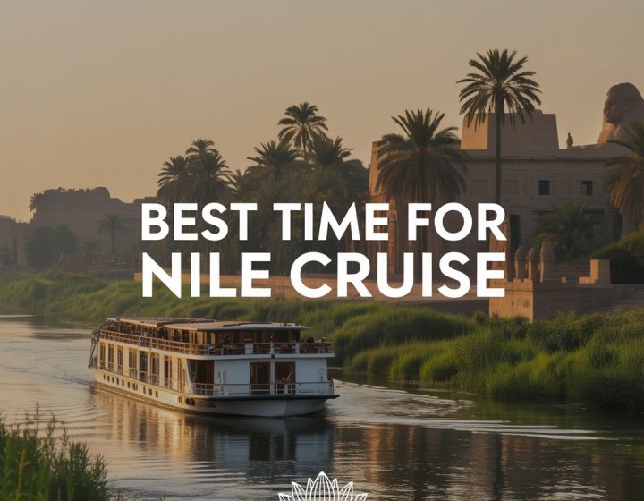 Best Time for Nile Cruise